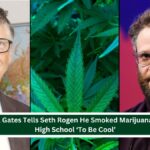 Bill Gates Tells Seth Rogen He Smoked Marijuana In High School ‘To Be Cool
